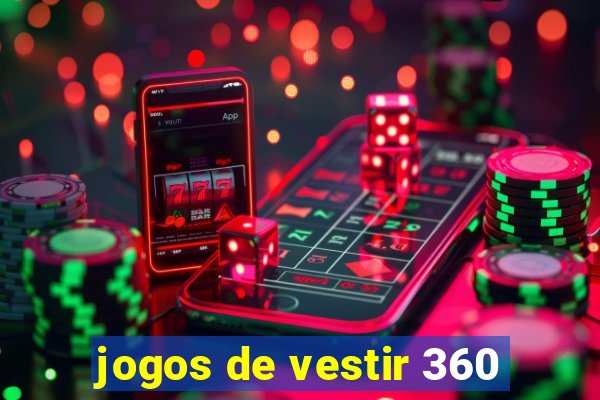 jogos de vestir 360